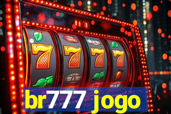 br777 jogo